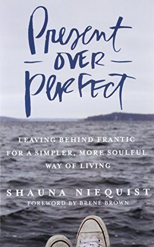 Present Over Perfect by Shauna Niequist