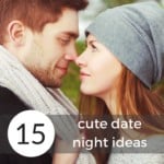 15 Cute Date Night ideas