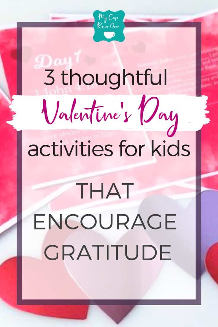 3 thoughtful Valentine's Day activities for kids that encourage gratitude