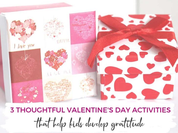 3 Thoughtful Valentine's Day activities that help kids cultivate gratitude