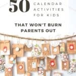 advent calendar activities for kids that won't burn parents out