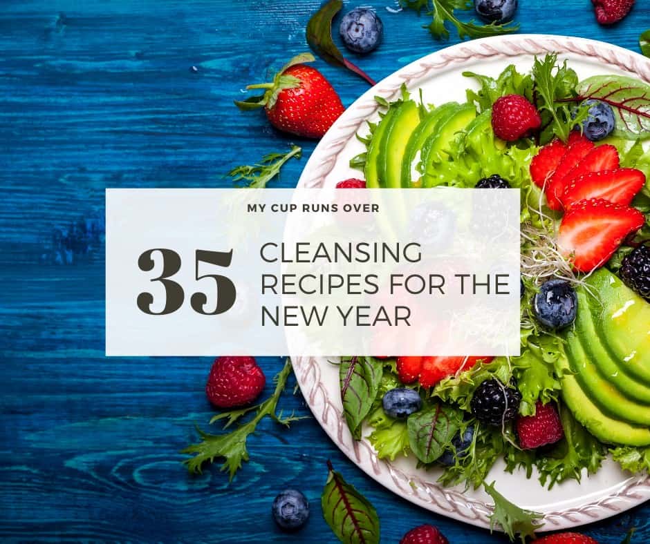 35 Delicious Cleansing Recipes For The New Year