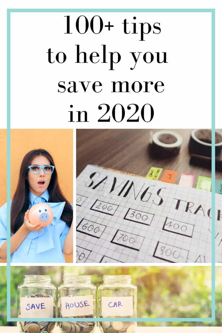 100+ tips for saving money in 2020 with three images. A woman holding a piggy bank, a savings tracker, and savings jars with coins in them. 