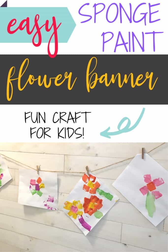 Make an easy sponge paint flower banner craft with kids using supplies you have on hand