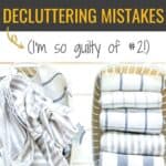 These tips can help you to avoid some of the most common decluttering and organizing mistakes that can only make the mess worse! #cleaning #diy #decluttering #organizing #clutter #minimalism