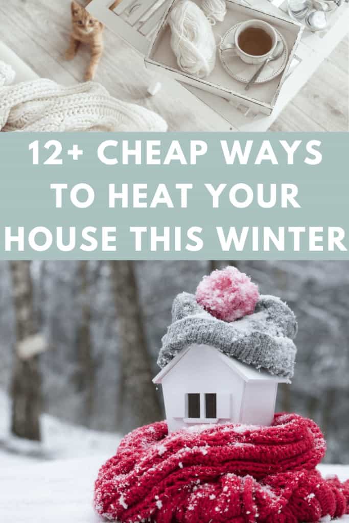 12+ cheap ways to heat your house this winter