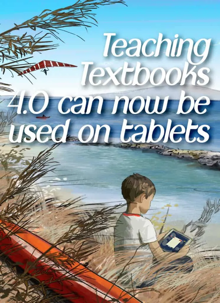 Teaching Textbooks 4.0 can now be used on tablets and offline
