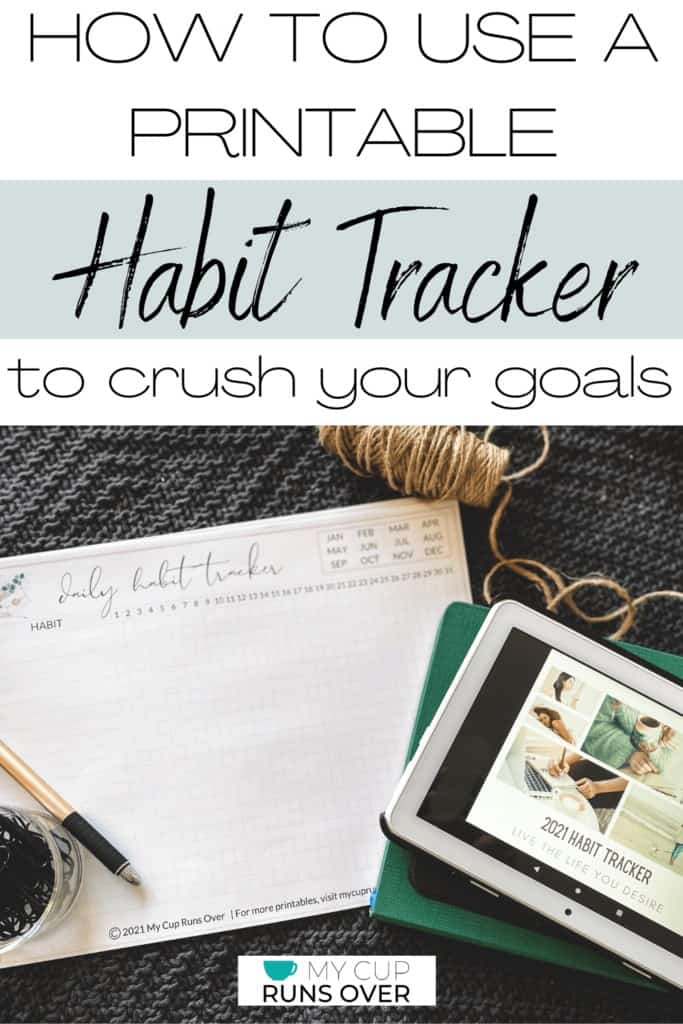how to use a printable habit tracker to crush your goals