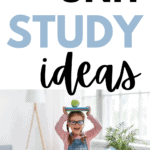170+ unit study ideas