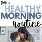 7 Habits for a Healthy Morning Routine