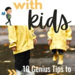 walking with kids | 10 genius tips to make it more fun