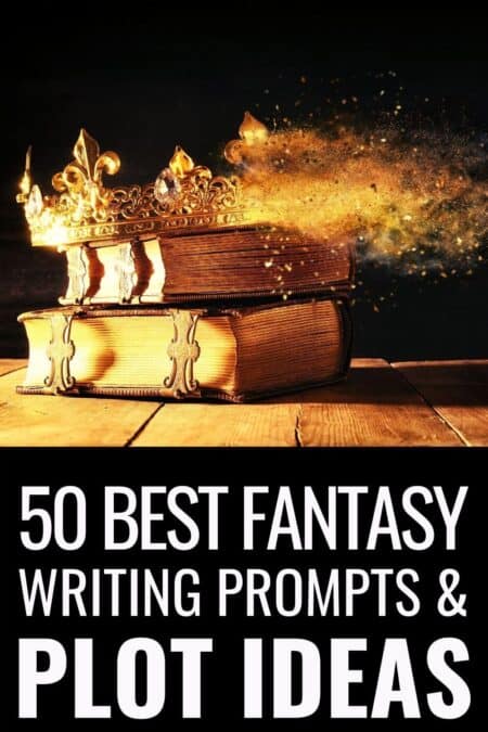 50-best-fantasy-writing-prompts-and-plot-ideas-for-a-wicked-good-story