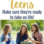 Life skills for teens - make sure they're ready to take on life!