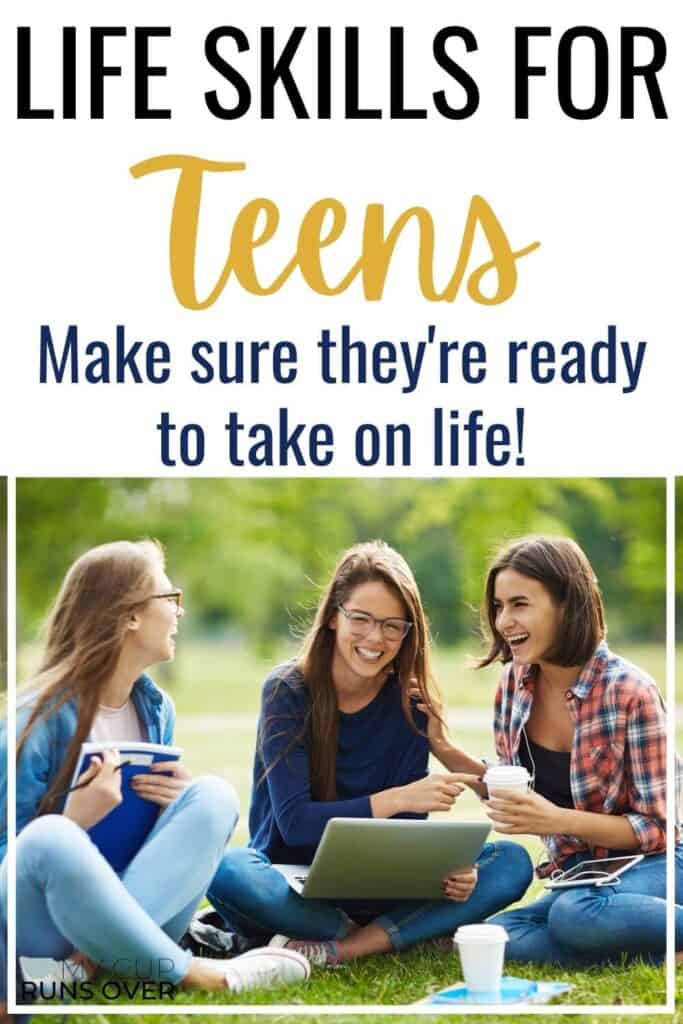 Life skills for teens - make sure they're ready to take on life!