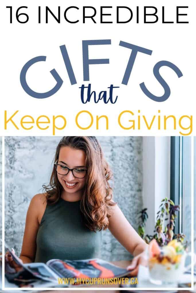 16 incredible gifts that keep on giving | pin