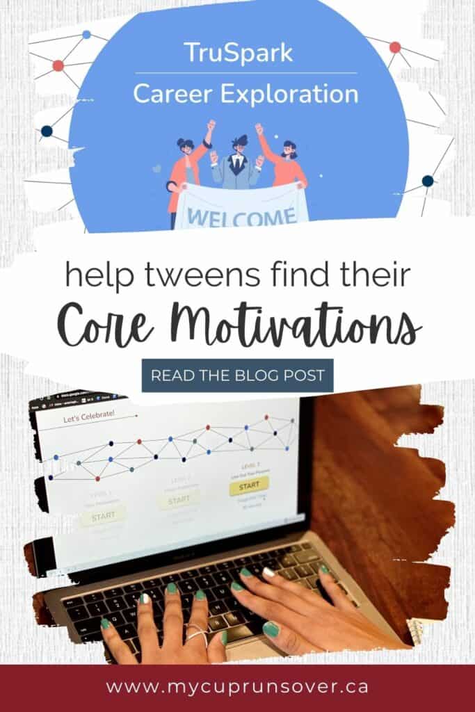 help tweens find their core motivations