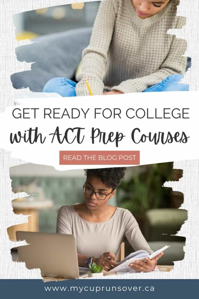 Get ready for college with ACT prep courses - text overlay with two images of a teen girl studying
