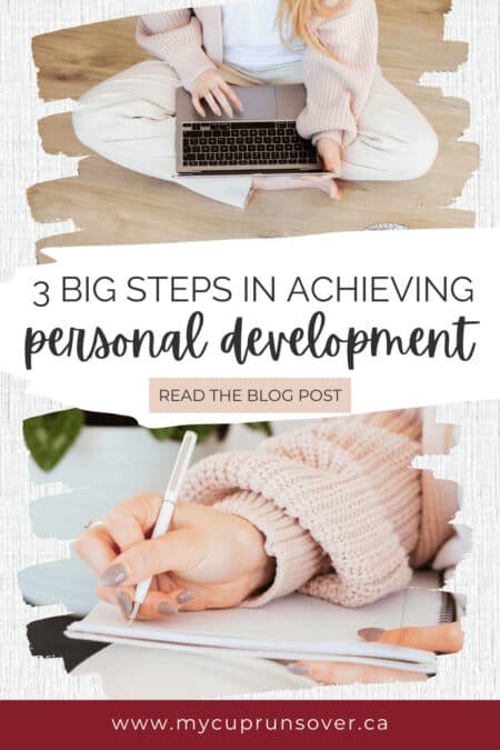 My Three Big Steps In Achieving Personal Development Step 1