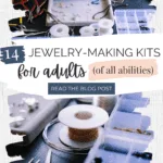 14 Gorgeous Jewelry-Making Kits for Adults for Guaranteed Fun and