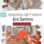 41 Amazing gift Ideas for Tweens (text over two images of a tween with gifts)
