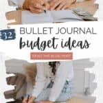 Bullet journal budget ideas: text overlay on two images of a woman budgeting and journaling