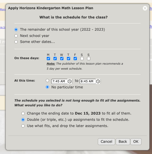 Homeschool Planet gives you different scheduling option if your curriculum doesn't fit your timeline