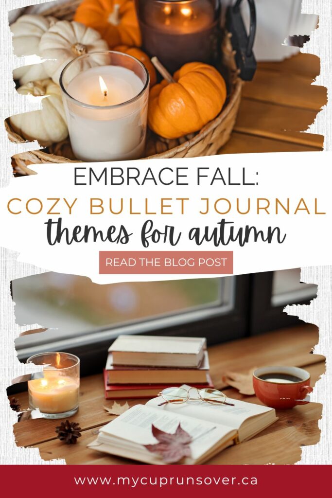 pinnable image for the blog post "How to Make a Cozy Fall Bullet Journal theme You'll Love"
two images with a text overlay. Image : several books, a candle and some leaves by a window Image 2: some pumpkins and a candle. Text overlay: Embrace Fall: Cozy Bullet Journal themes for Autumn